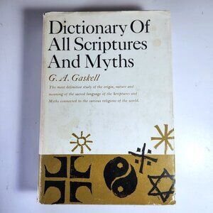 Dictionary of All Scriptures and Myths by G A Gaskell 1973 Hardcover D/J